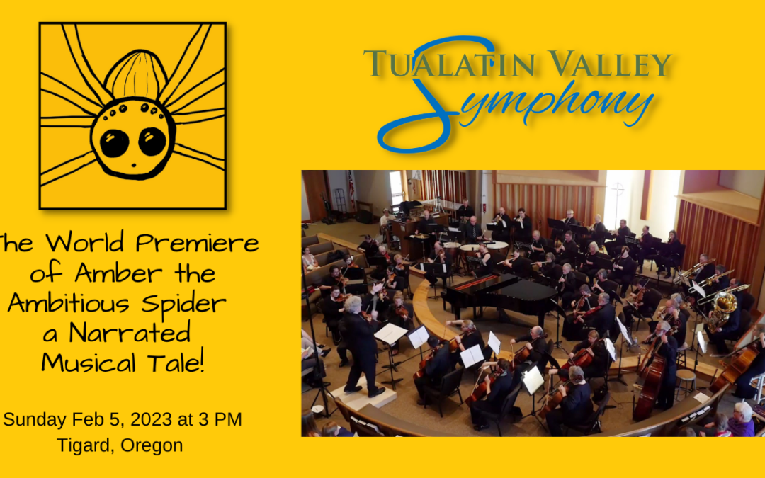 The World Premiere of Amber the Ambitious Spider a Narrated Musical Tale 